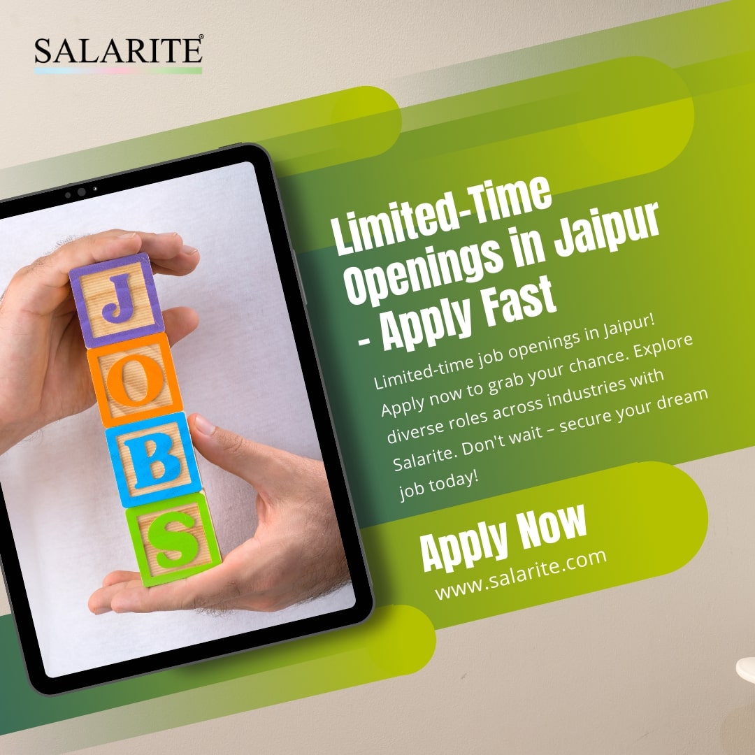 Limited-Time Openings in Jaipur – Apply Fast